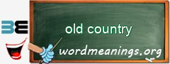 WordMeaning blackboard for old country